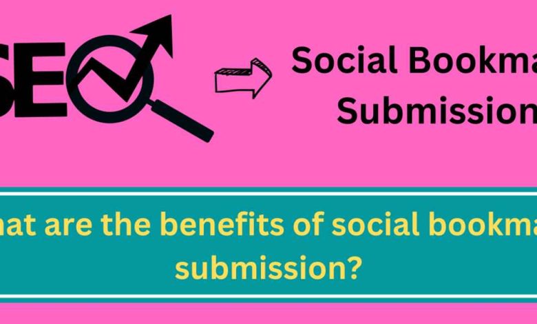 Benefits of Social Bookmark Submission